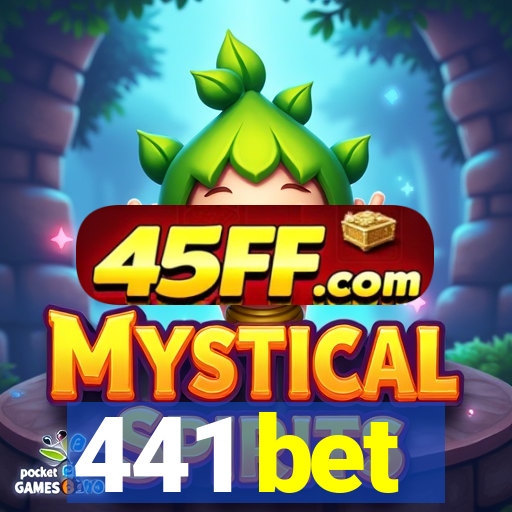 441 bet